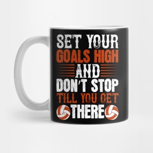 Set Your Goals And Don't Stop Till You Get There Mug